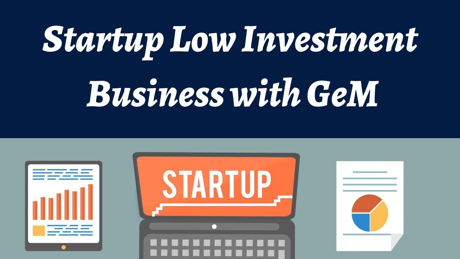 Start-up low investment business with GeM